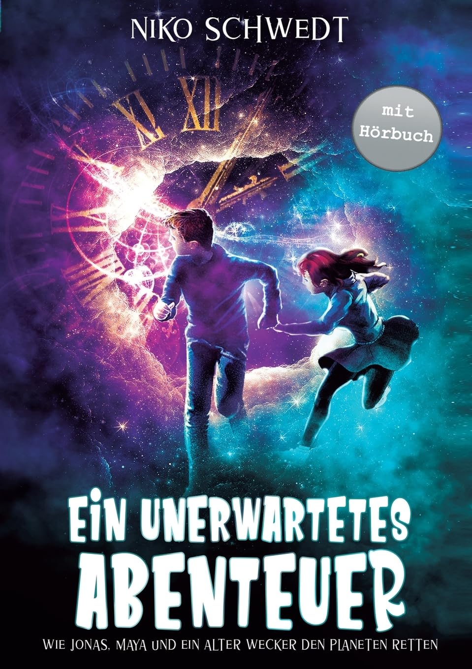 Ein unerwartetes Abenteuer - Wie Jonas, Maya und ein alter Wecker den Planeten retten: Ein spannendes Fantasy-Abenteuer für Mädchen und Jungen ab 8 Jahren Novels & Short Stories