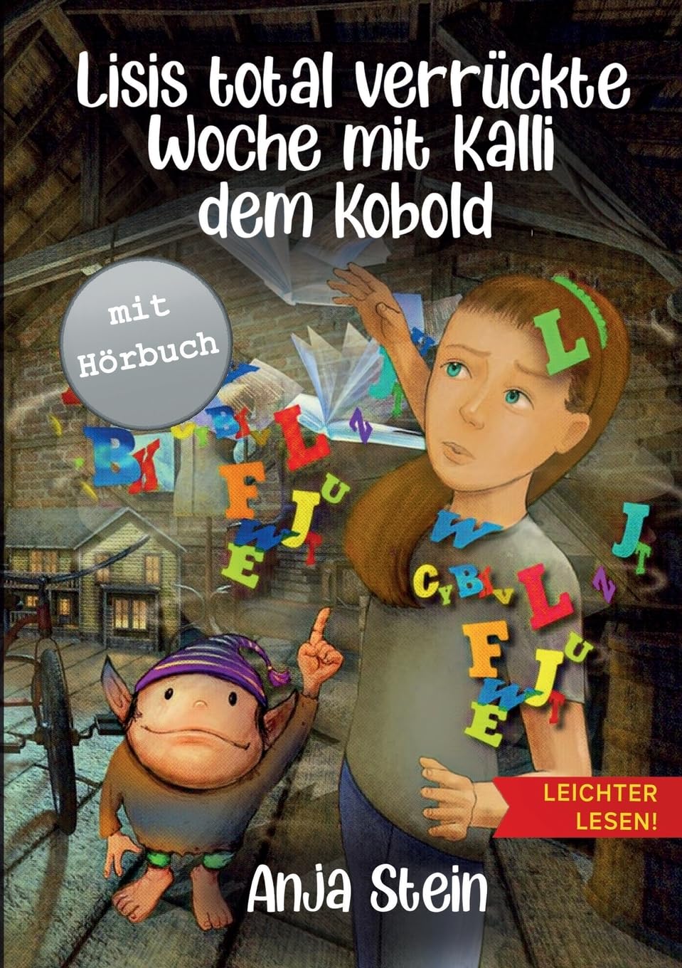 Lisis total verrückte Woche mit Kalli dem Kobold - Leichter lesen: Ein Kinderbuch über verborgene Stärken - Zum Selberlesen in großer Schrift und Silbengliederung ab 7 Jahre Social Sciences