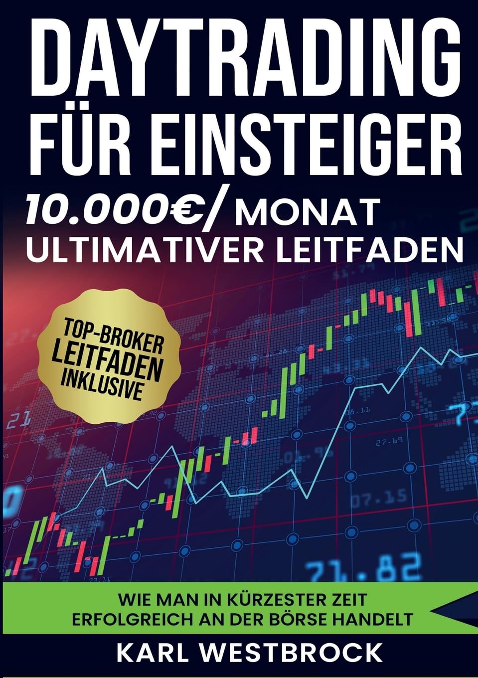 Daytrading für Einsteiger - Das große Handbuch Law