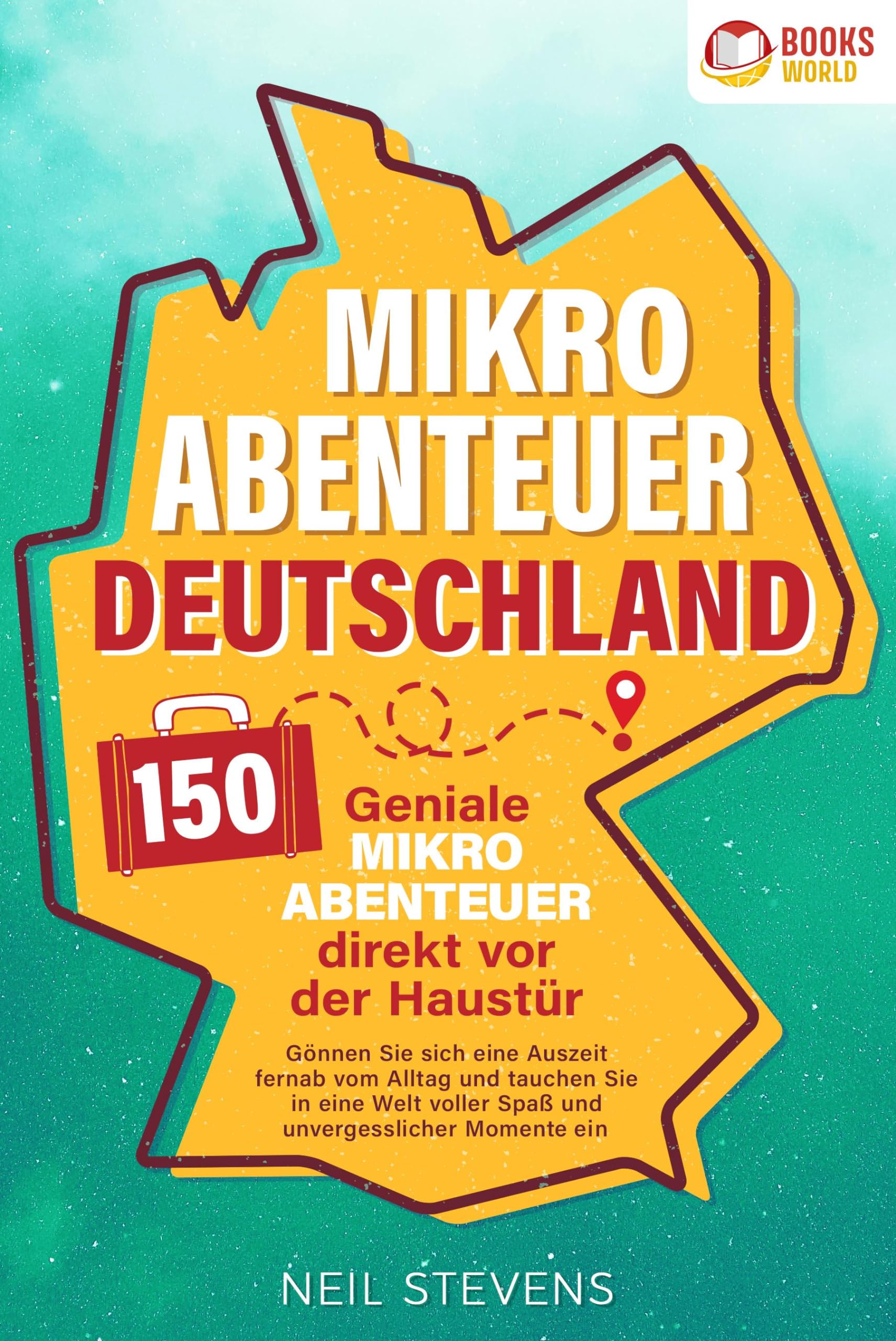 Mikroabenteuer Deutschland - 150 geniale Mikroabenteuer direkt vor der Haustür: Gönnen Sie sich eine Auszeit fernab vom Alltag und tauchen Sie in eine Welt voller Spaß und unvergesslicher Momente ein Leisure, Home & Garden