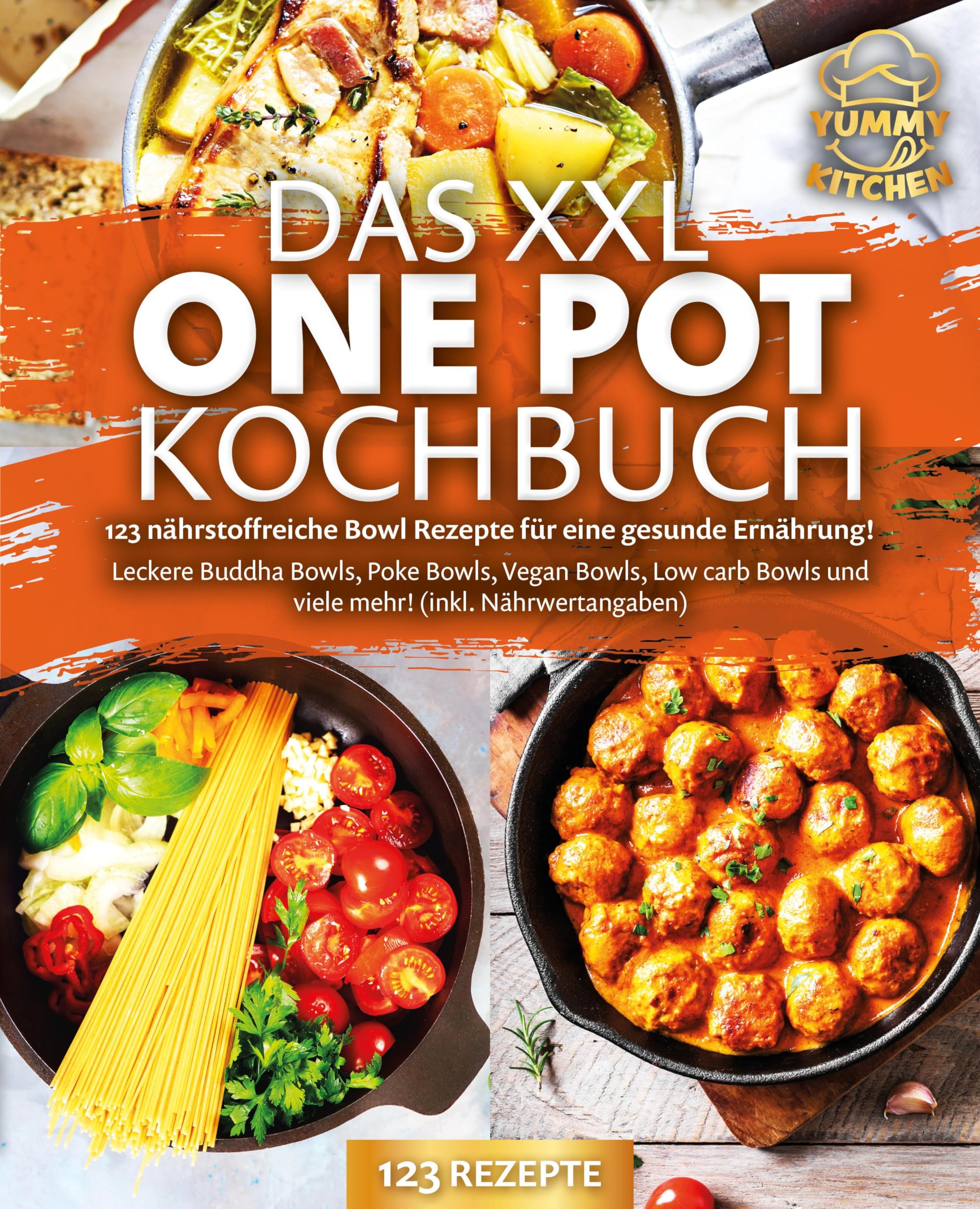 Das XXL One Pot Kochbuch - 123 nährstoffreiche Bowl Rezepte für eine gesunde Ernährung!: Leckere Buddha Bowls, Poke Bowls, Vegan Bowls, Low Carb Bowls und viele mehr! (inkl. Nährwertangaben) Essays & Short Stories