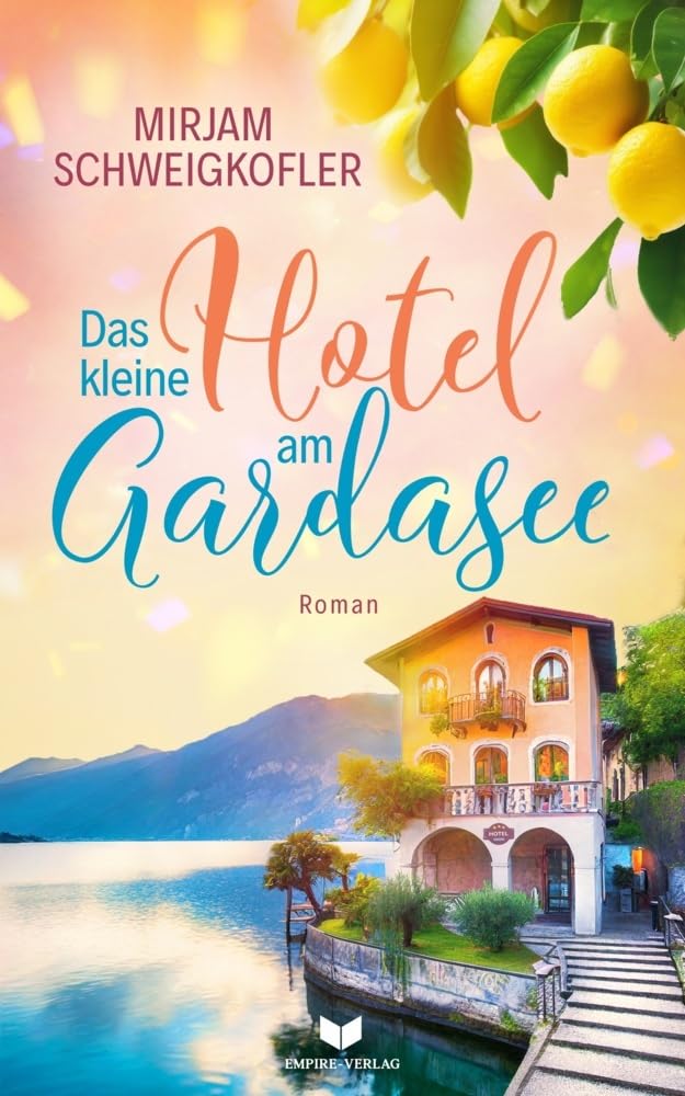 Das kleine Hotel am Gardasee (Verliebt am Gardasee) Drama