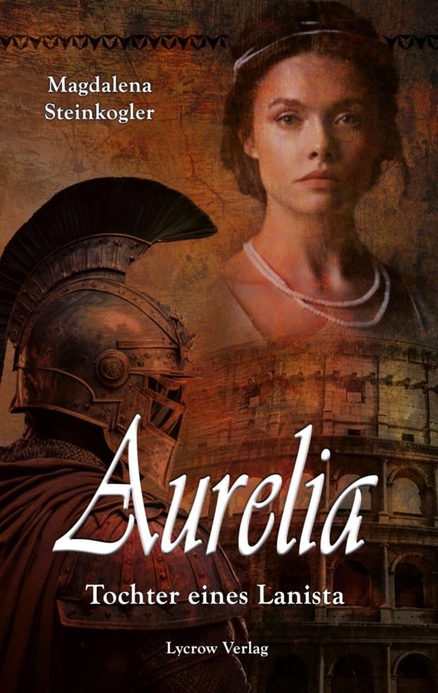 Aurelia - Tochter eines Lanista Action & Adventure