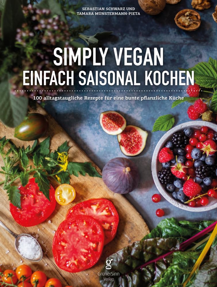 Simply Vegan, Einfach saisonal Kochen Leisure, Home & Garden