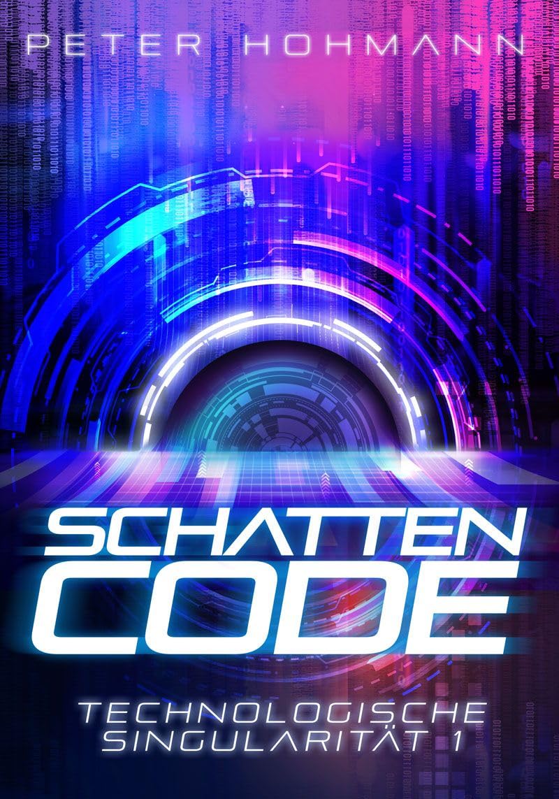 Schattencode (Technologische Singularität 1) Action & Adventure