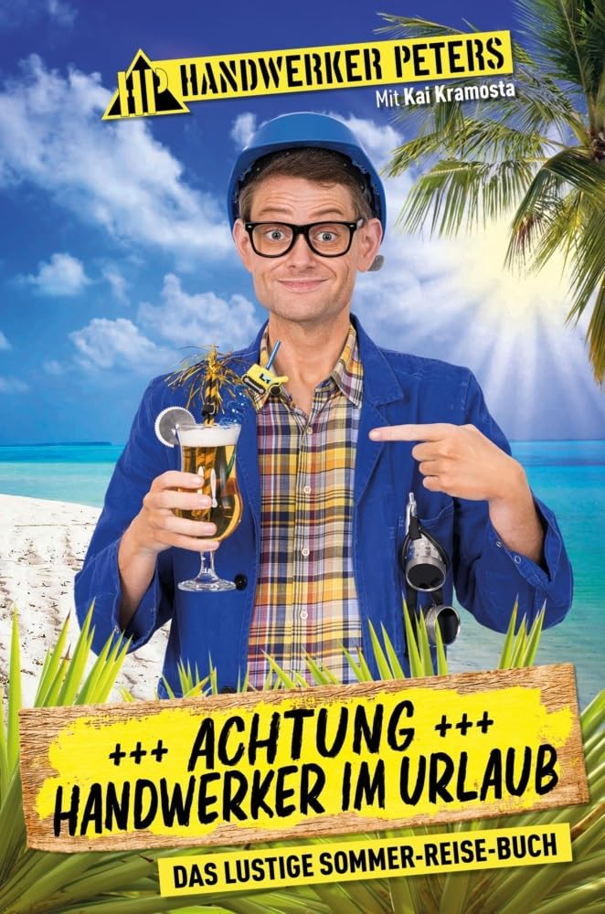 Achtung: Handwerker im Urlaub Humour & Satire
