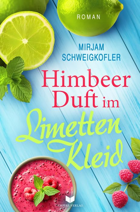 Himbeerduft im Limettenkleid Drama
