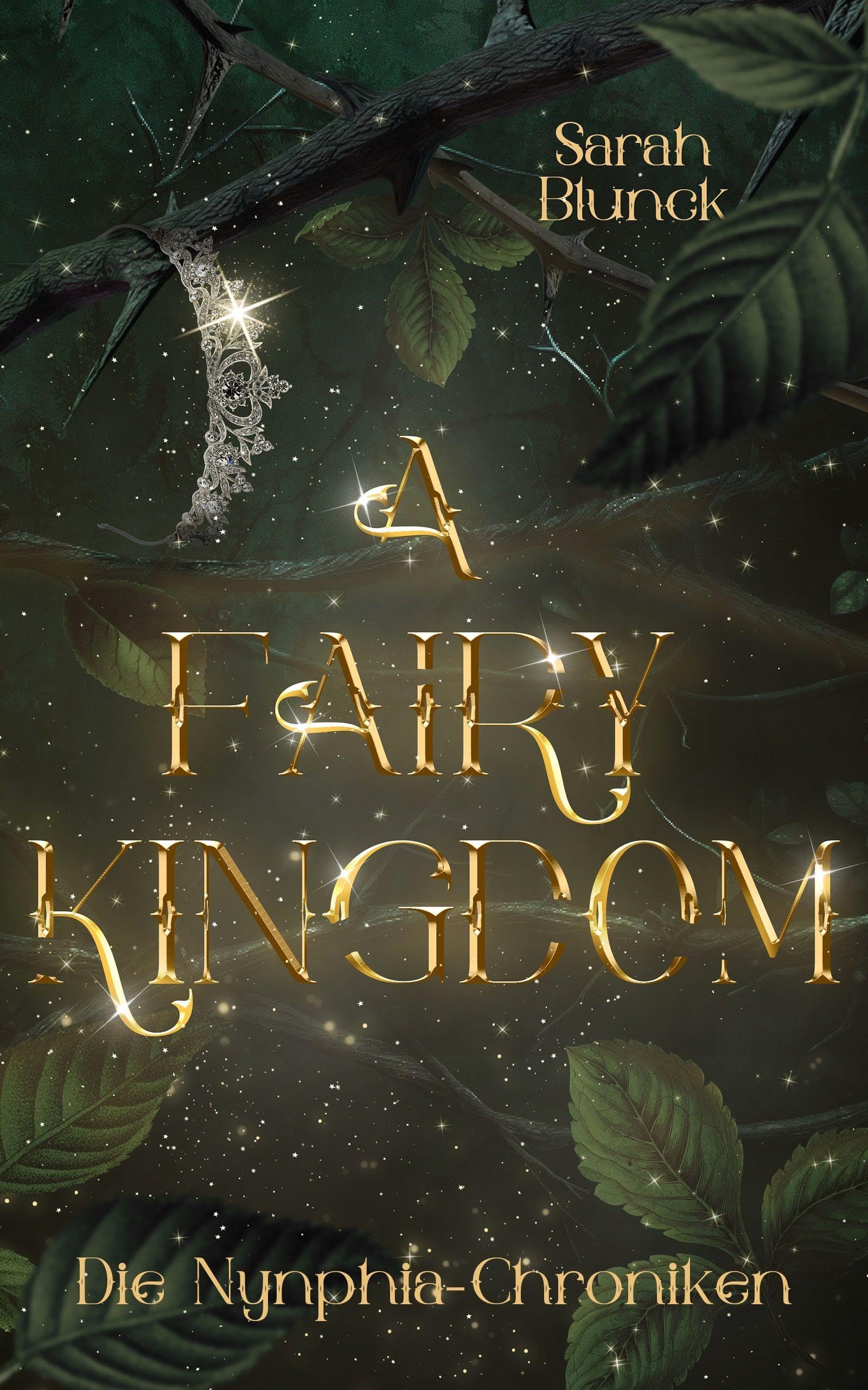 Fairy Kingdom: Die Nynphia-Chroniken, Band 1 Dark Fantasy