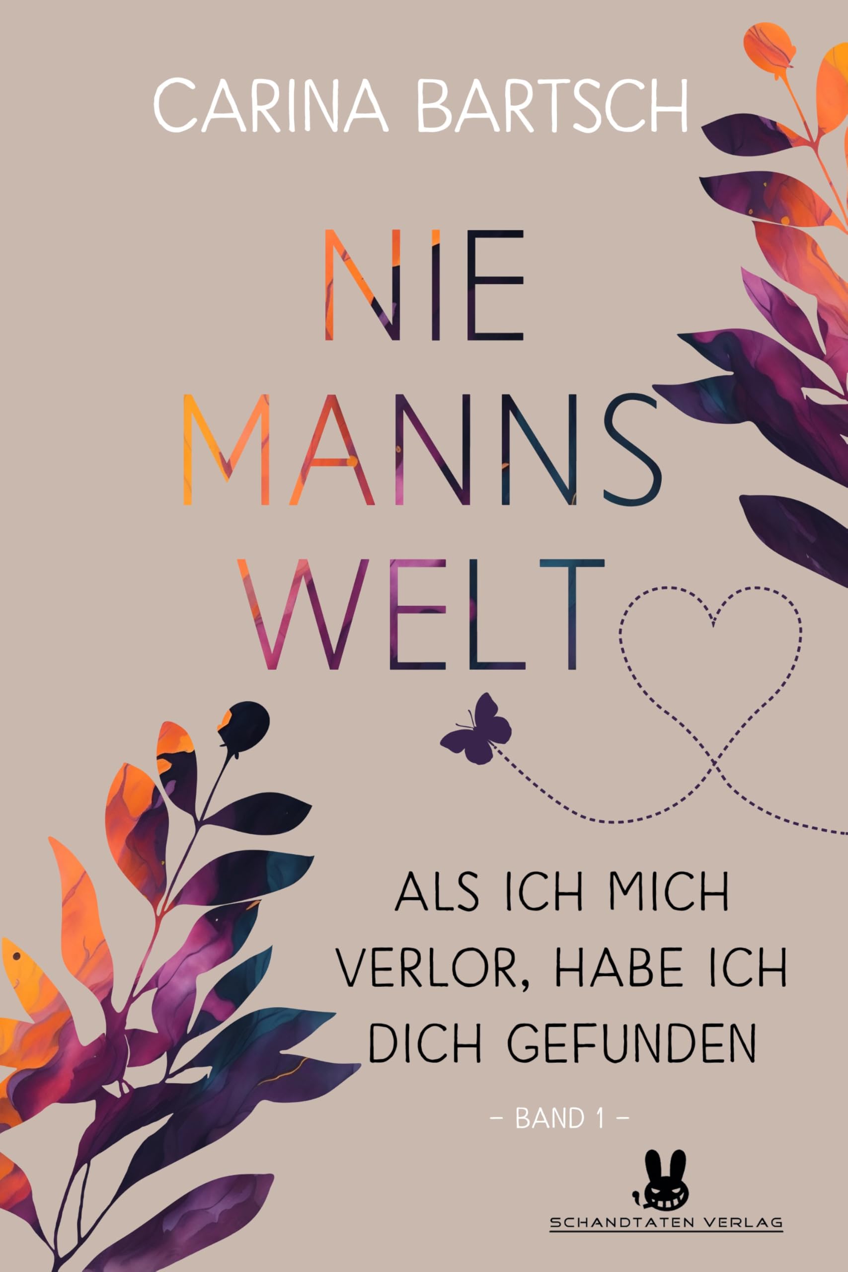 Niemannswelt – Als ich mich verlor, habe ich dich gefunden: Band 1 der Niemannswelt-Reihe Contemporary literature