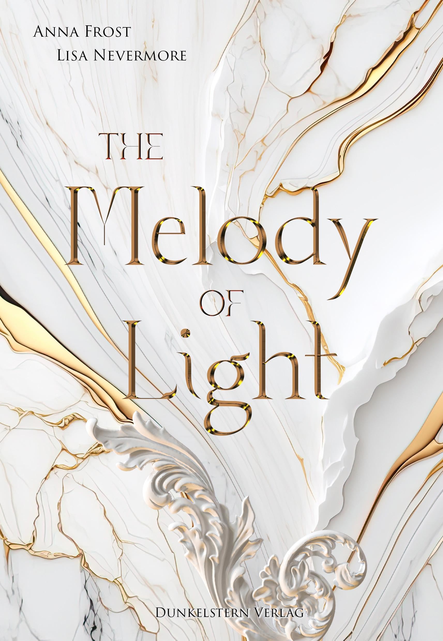 The Melody of Light: Band 2 der bildgewaltigen Dilogie voll großer Gefühle und Schicksal (The Symphonie of Light and Shadow) Historical Fiction
