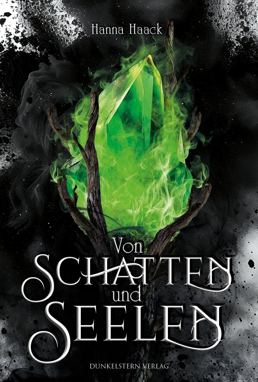 Von Schatten und Seelen - Ixelia: Düstere Fantasy mit kribbelnder Slow Burn Romance Historical Fiction