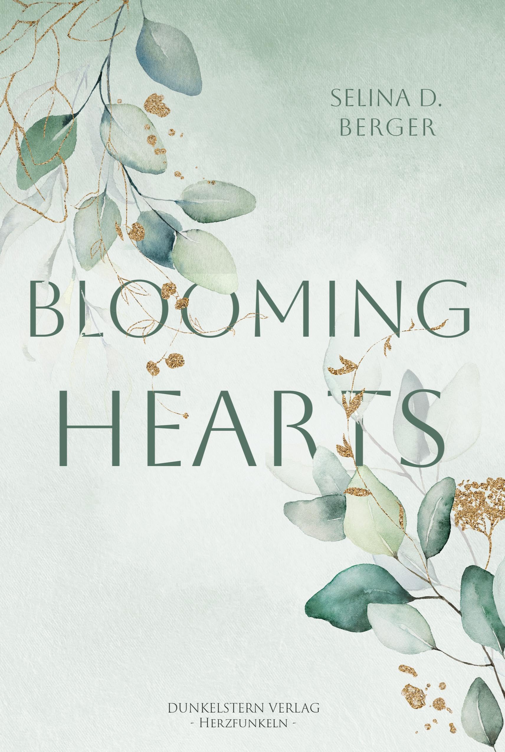 Blooming Hearts: Band 2 der gefühlvollen NA Romance Dilogie Contemporary literature