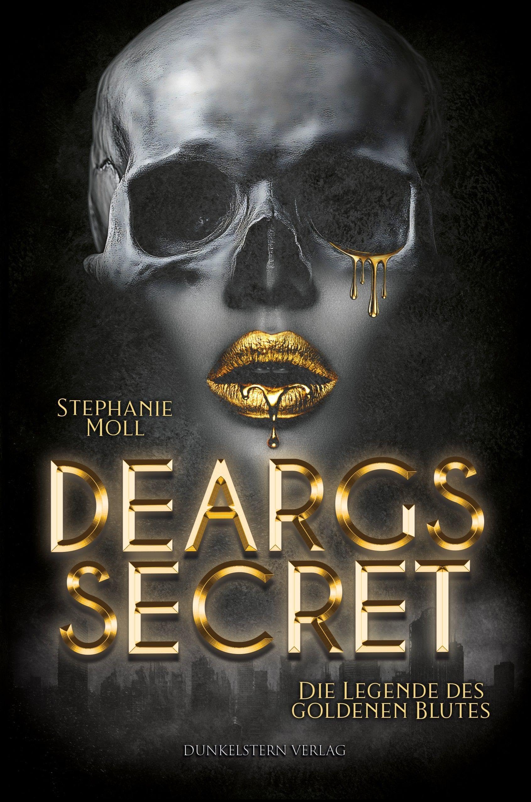 Die Legende des goldenen Blutes - Deargs Secret Historical Fiction