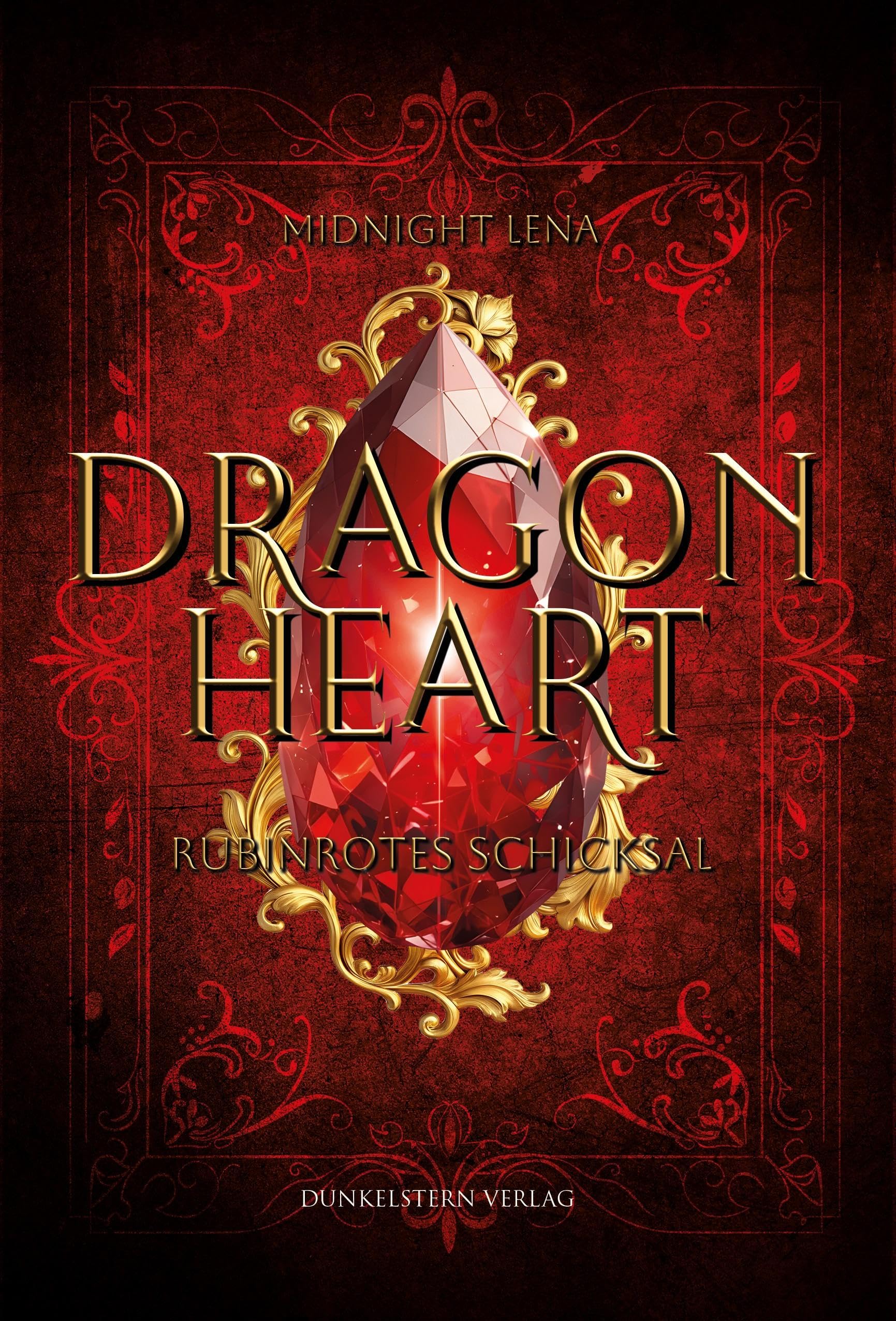 Dragonhearts - Rubinrotes Schicksal: Schicksalhafter Romantasy Einzelband über drei Leben, die verschiedener nicht sein können Historical Fiction