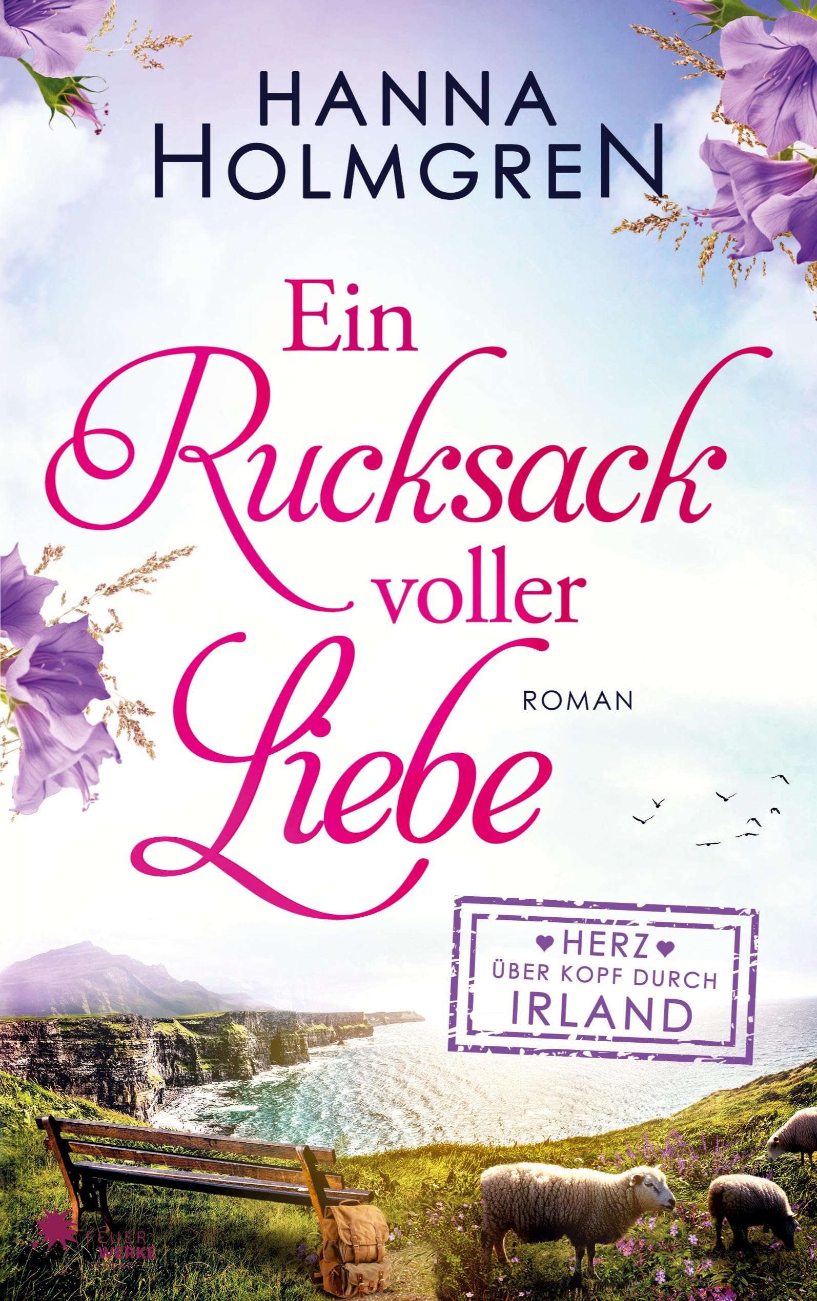 Ein Rucksack voller Liebe (Herz über Kopf durch Irland) Contemporary literature