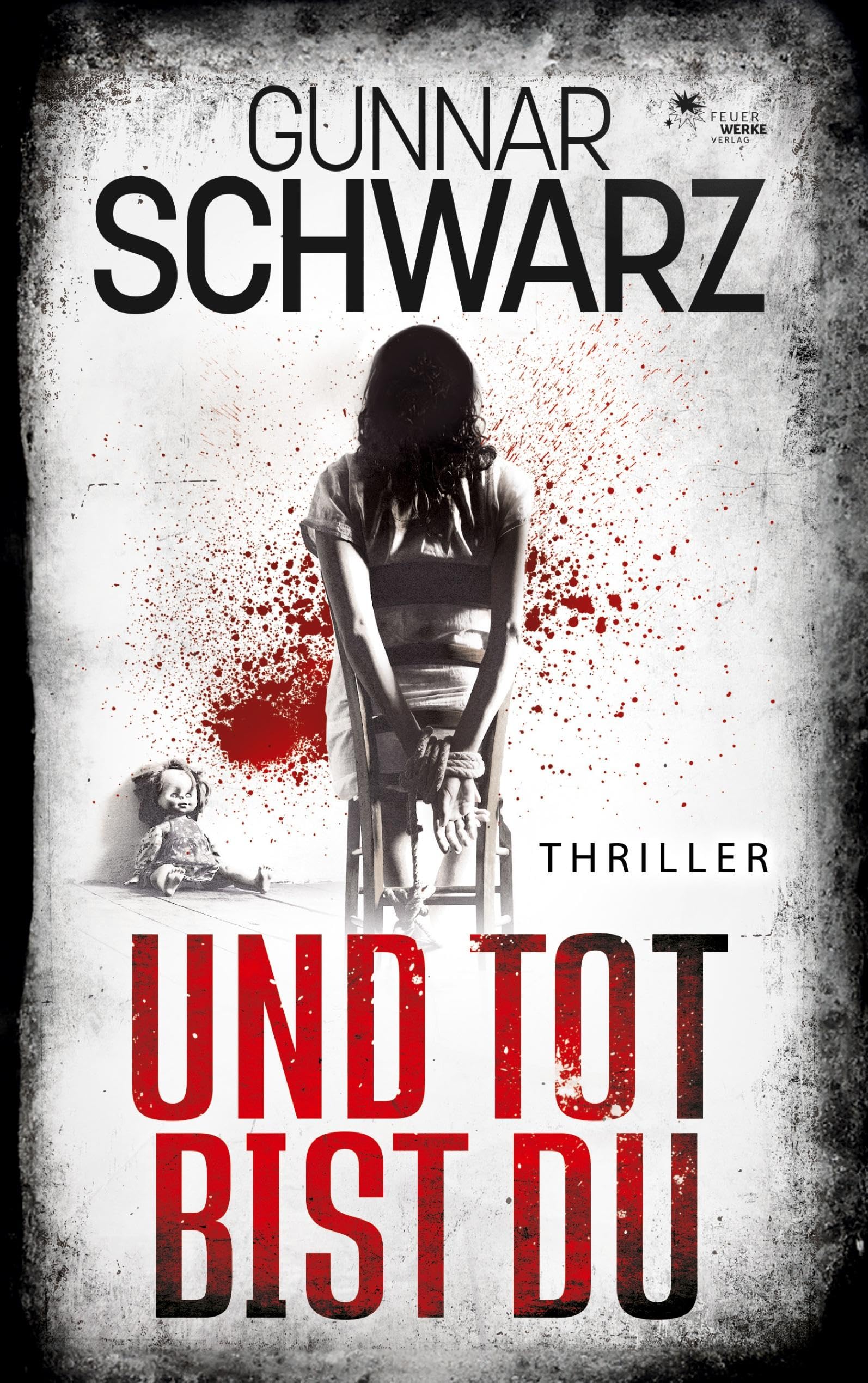 Und tot bist du (Thriller) Action & Adventure