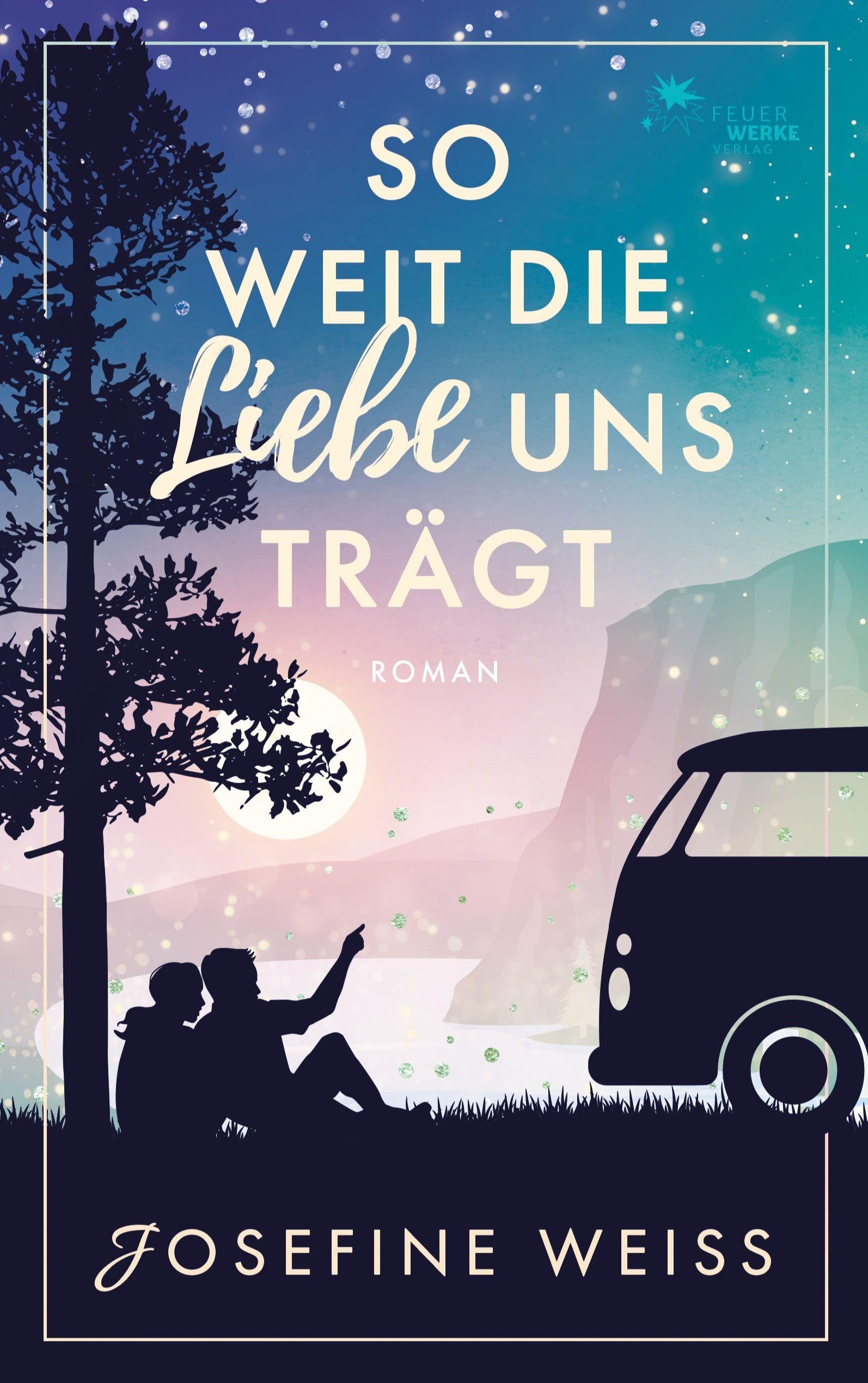 So weit die Liebe uns trägt (Liebesroman) Contemporary literature