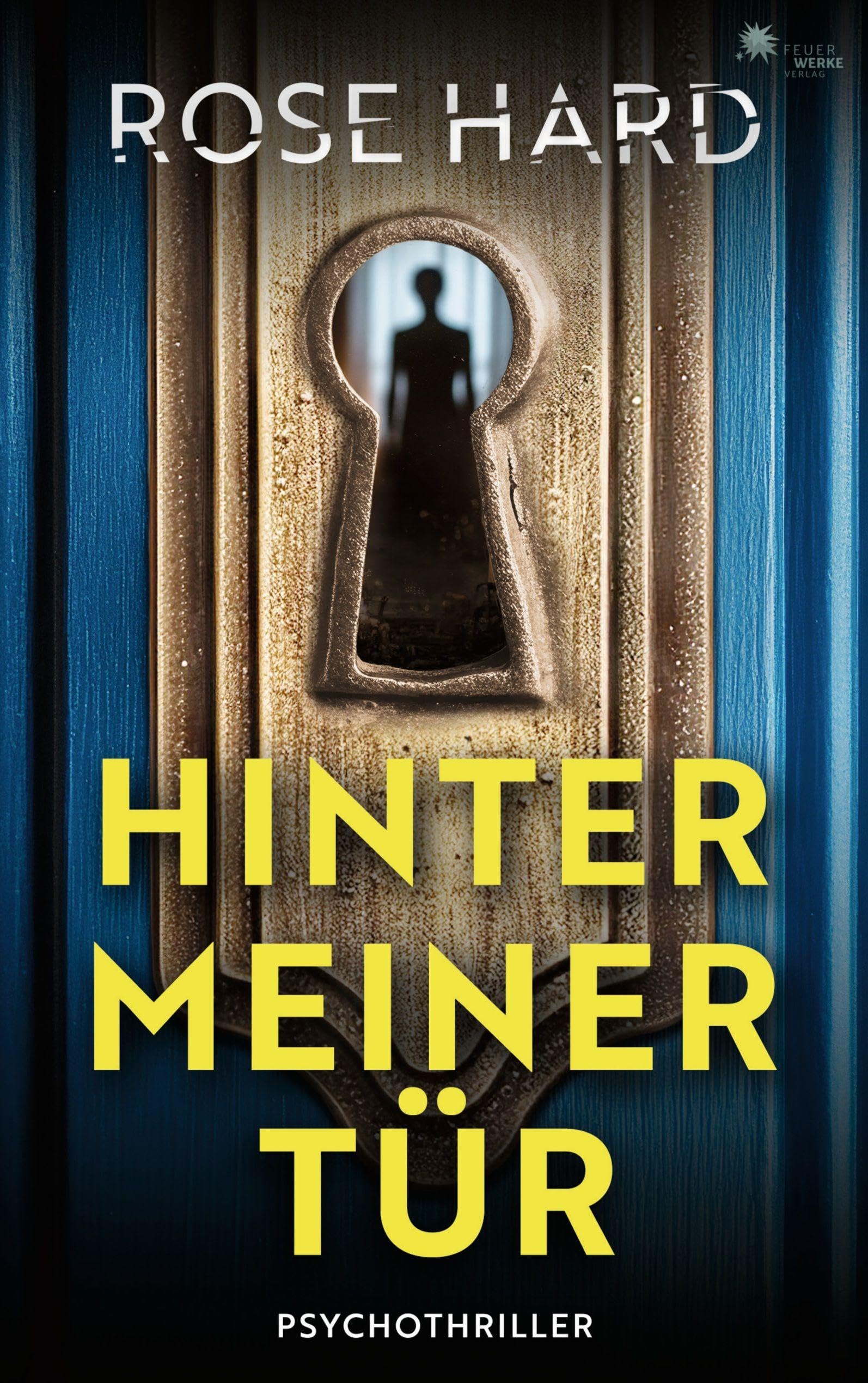 Hinter meiner Tür (- Psychothriller -) Contemporary literature