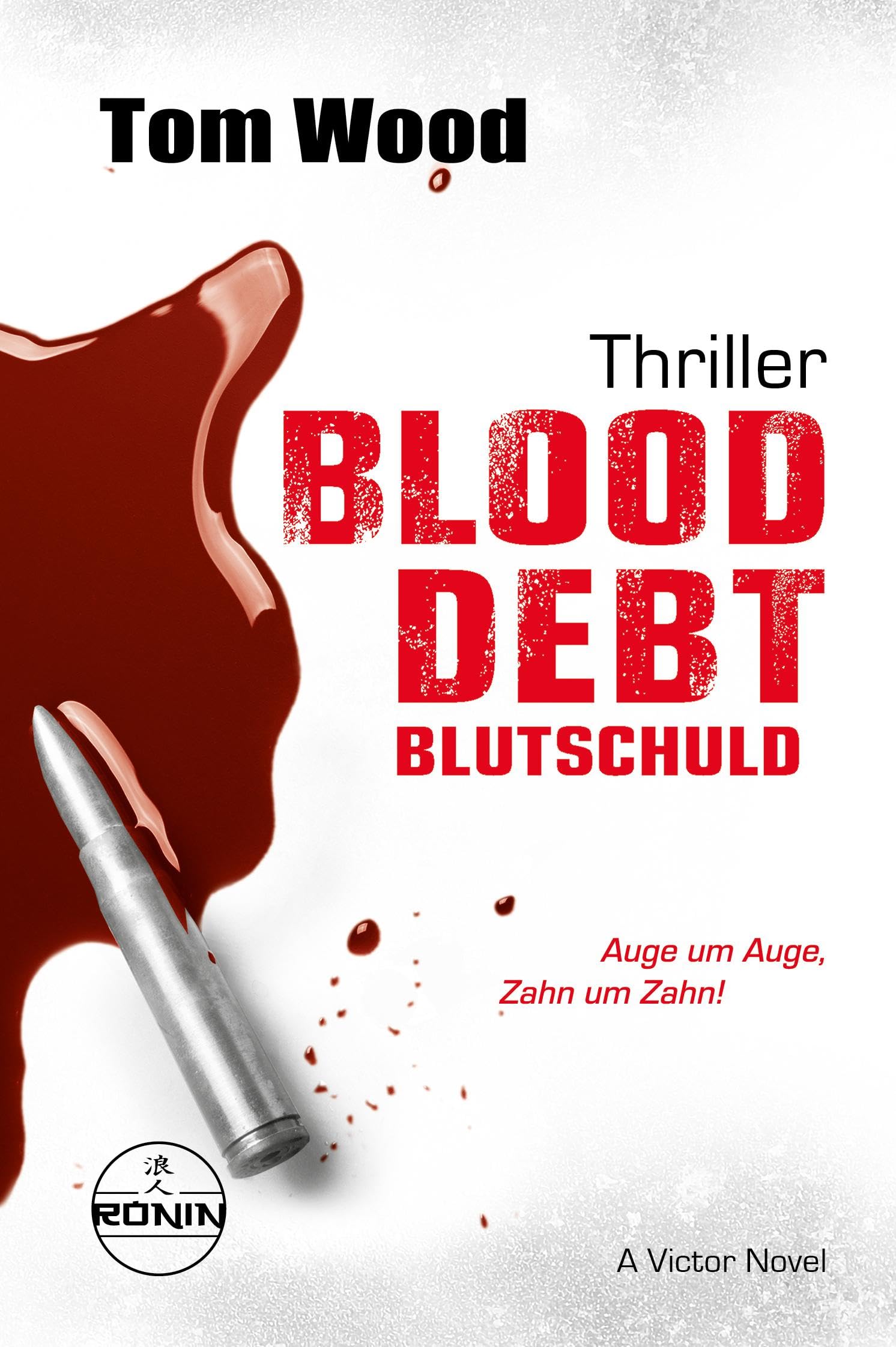 Blood Debt - Blutschuld. Auge um Auge, Zahn um Zahn. Contemporary literature