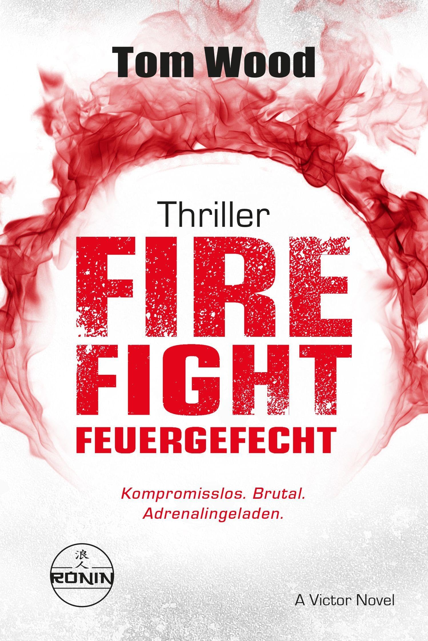 Firefight - Feuergefecht. Gnade hat ihren Preis. Zeit für Victor, zu zahlen. Contemporary literature