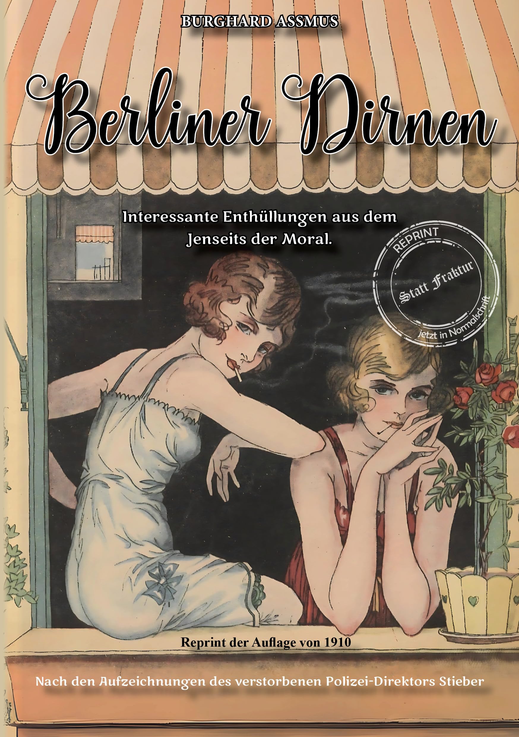 Berliner Dirnen: Interessante Enthüllungen aus dem Jenseits der Moral und Prostitution, Nach den Aufzeichnungen des verstorbenen Polizei-Direktors Stieber (Gaunertum & Polizeiarbeit im Sündenbabel) Law