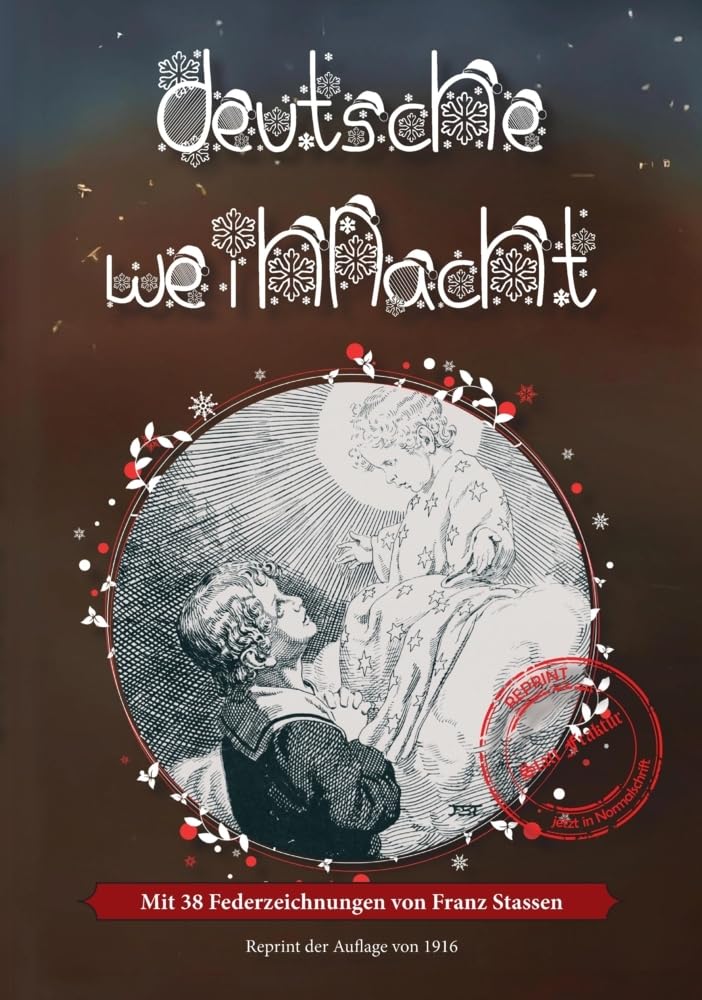 Deutsche Weihnacht: mit 38 Federzeichnungen von Franz Stassen (Reprint Weihnachten) Children's books