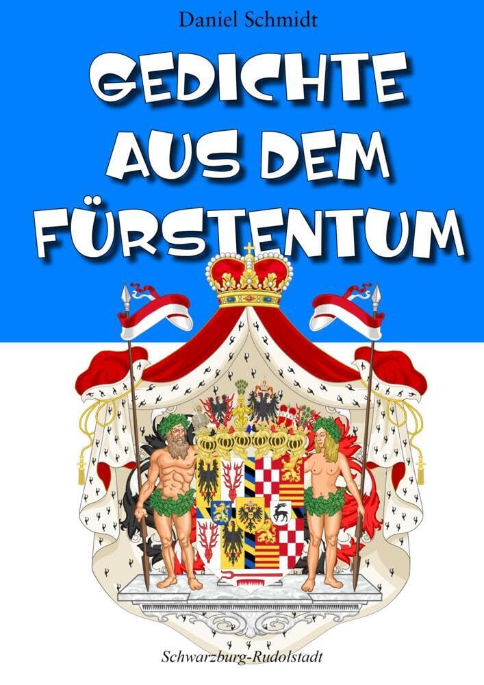 Gedichte aus dem Fürstentum: Schwarzburg-Rudolstadt Contemporary literature