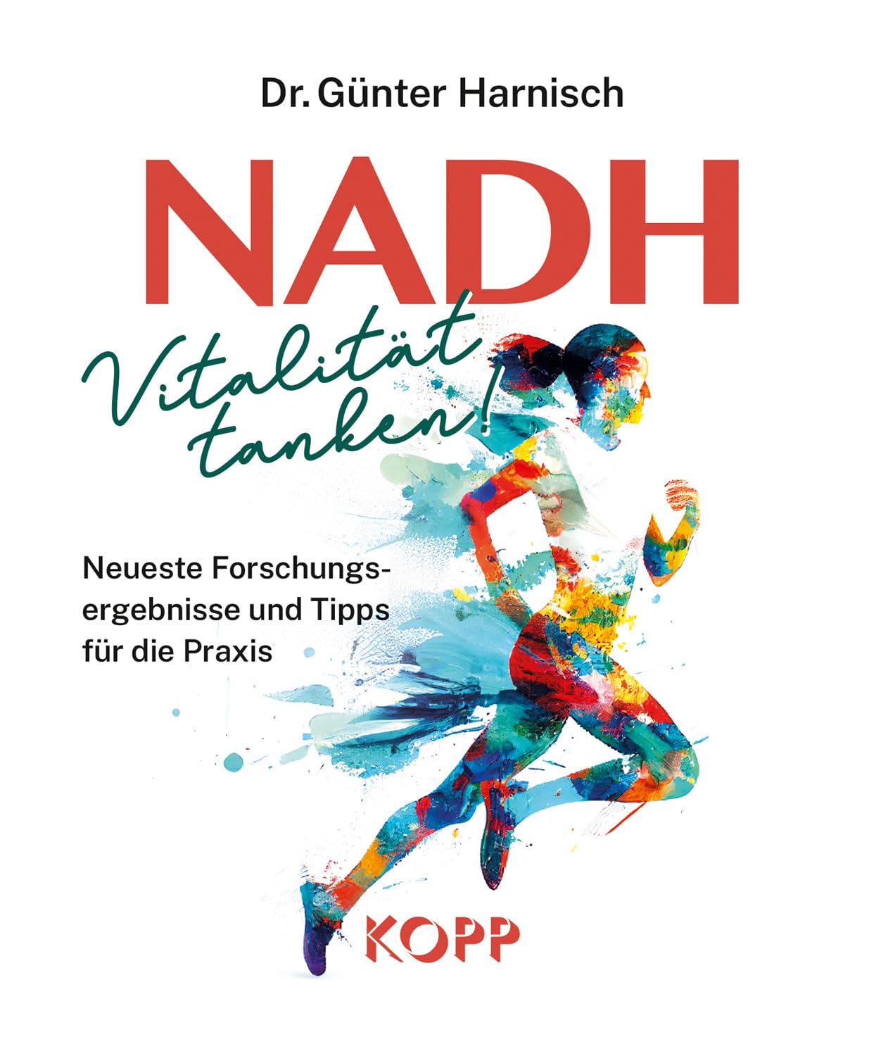 NADH: Vitalität tanken! Health, Nutrition & Fitness