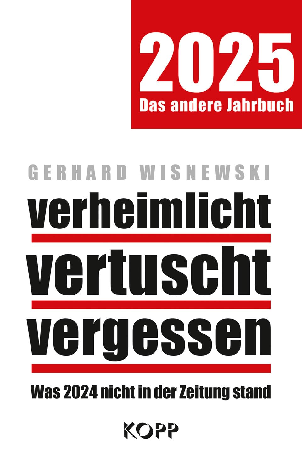 verheimlicht - vertuscht - vergessen 2025 Media & Communication