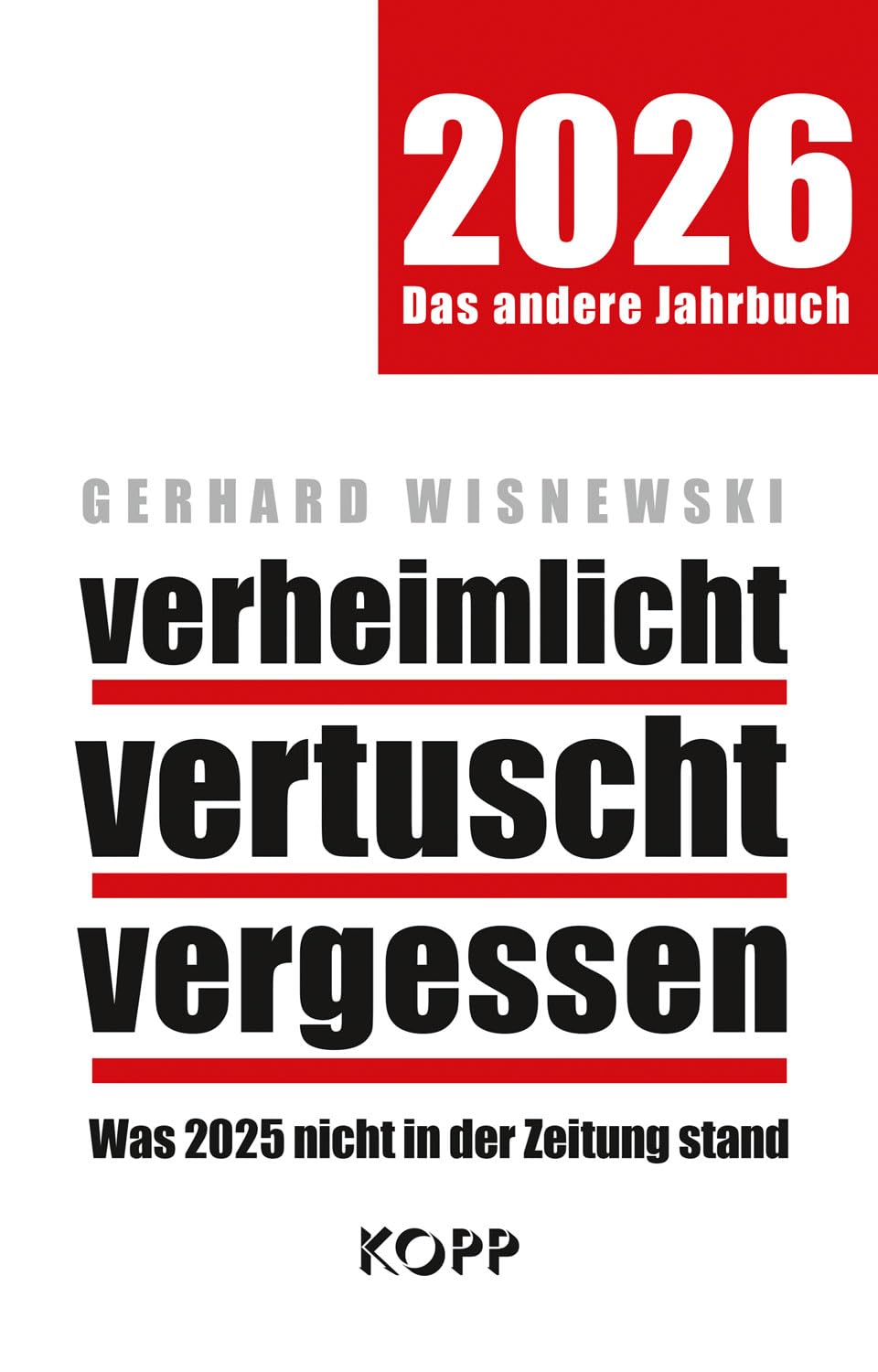 verheimlicht - vertuscht - vergessen 2026 Media & Communication