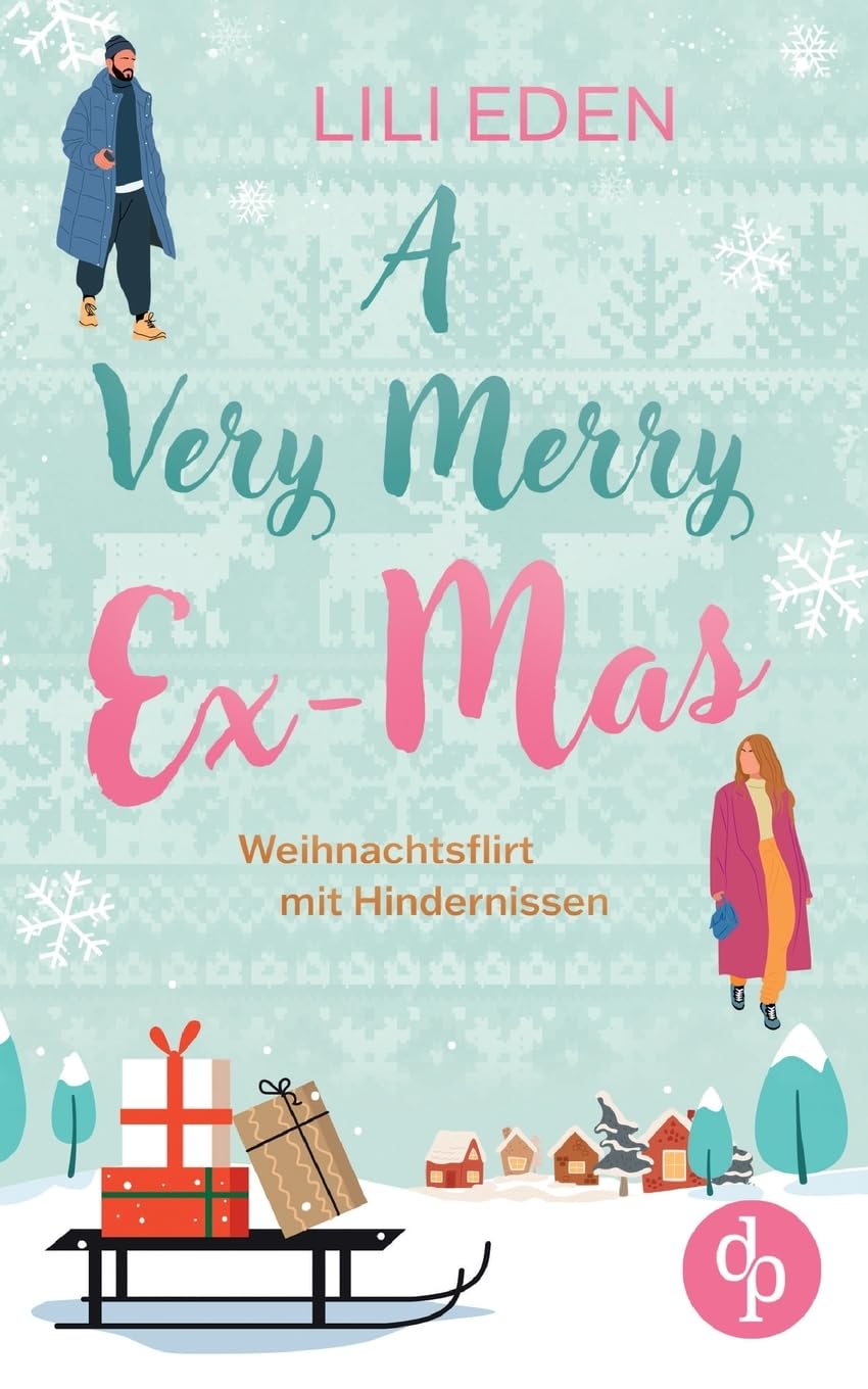 A Very Merry Ex-Mas: Weihnachtsflirt mit Hindernissen Humour & Satire