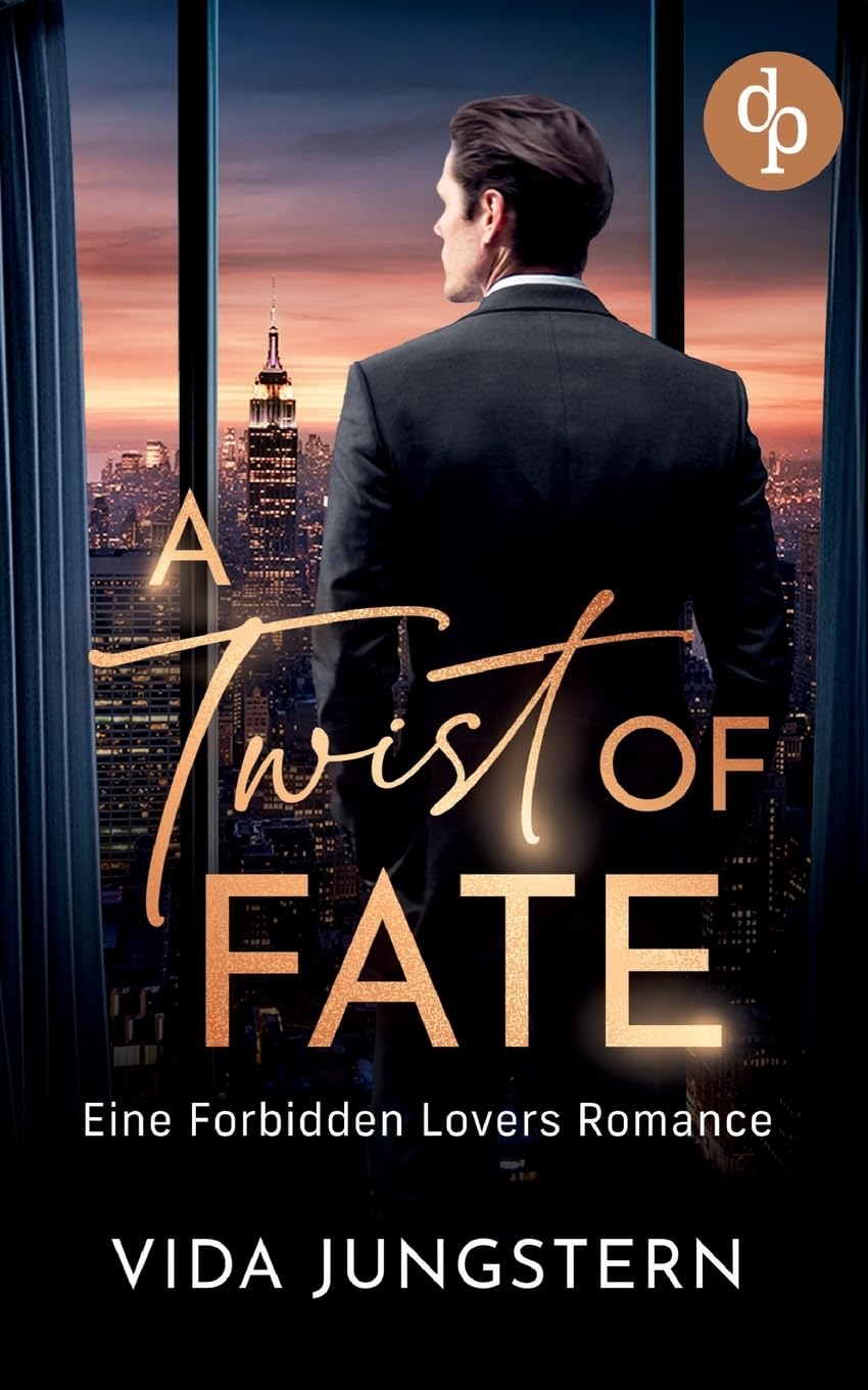 A Twist of Fate | Eine Forbidden Lovers Romance: Ich sehe deine Blicke - und bin zu allem bereit Contemporary literature
