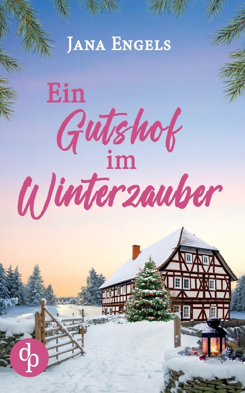 Ein Gutshof im Winterzauber: Ein weihnachtlicher Liebesroman Contemporary literature
