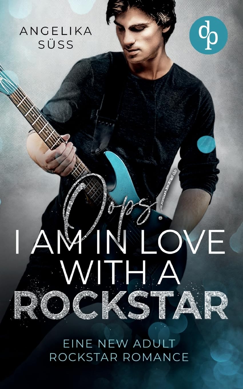 Oops! I am in love with a Rockstar | Eine New Adult Rockstar Romance Contemporary literature
