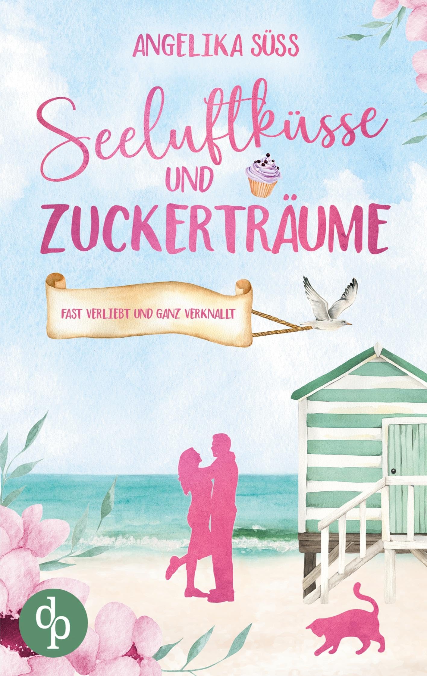 Seeluftküsse und Zuckerträume | Eine Feel Good Liebesgeschichte voller Humor und Küstenstimmung Contemporary literature Books