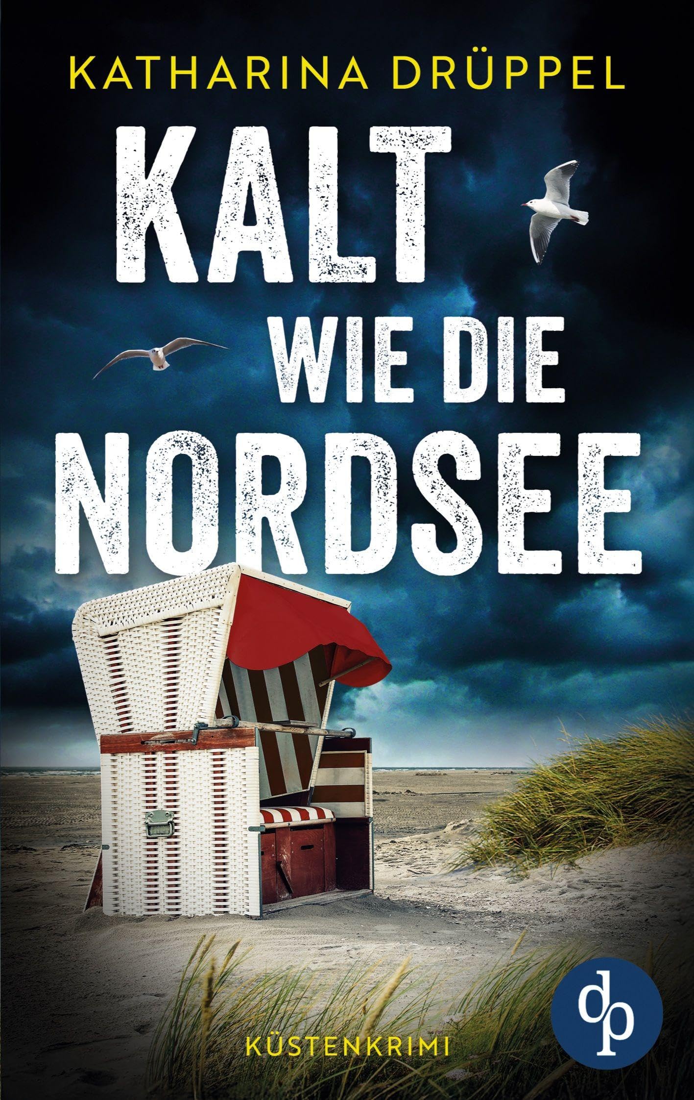 Kalt wie die Nordsee | Der spannende Küstenkrimi zwischen Aurich und den Inseln Spiekeroog und Langeoog Contemporary literature Books