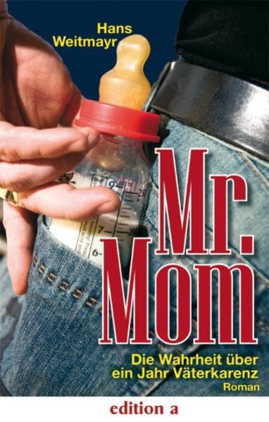Mr. Mom: Die Wahrheit über ein Jahr Väterkarenz Personalities