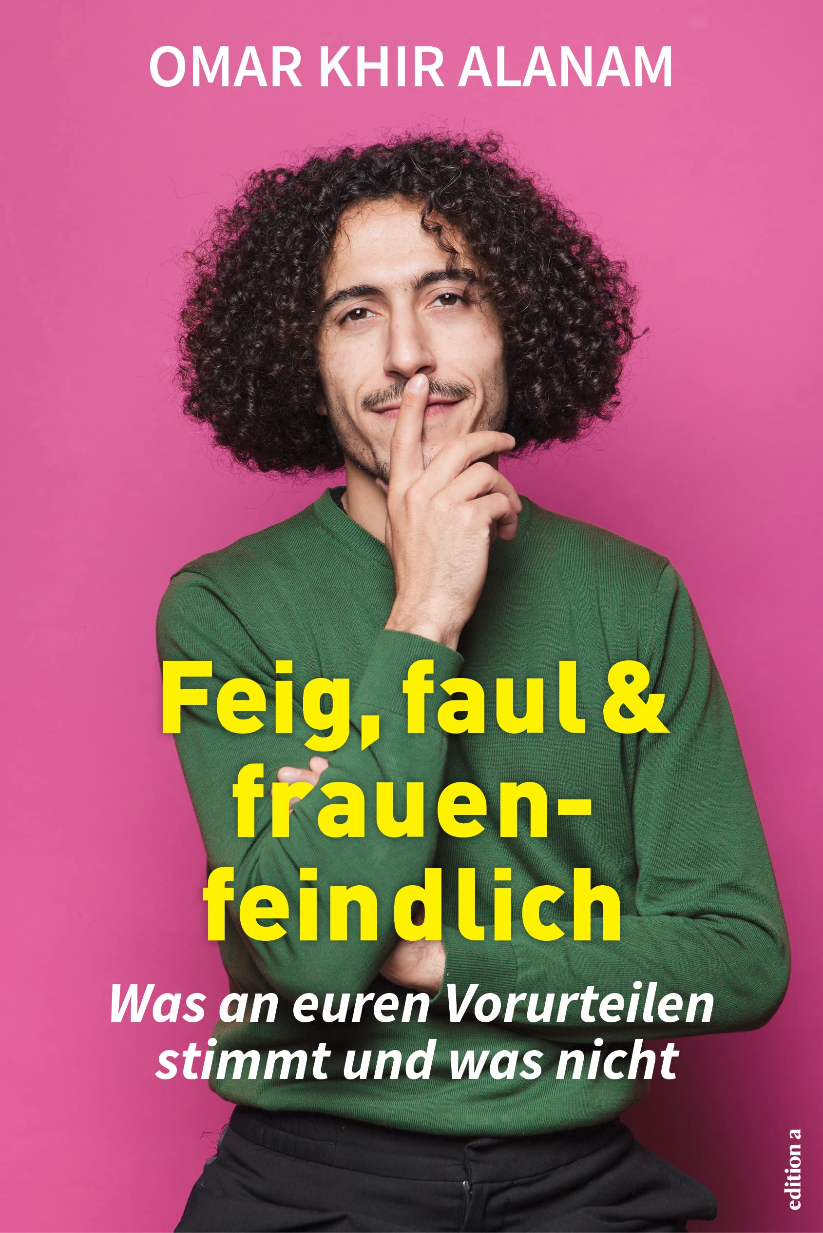 Feig, faul und frauenfeindlich Books