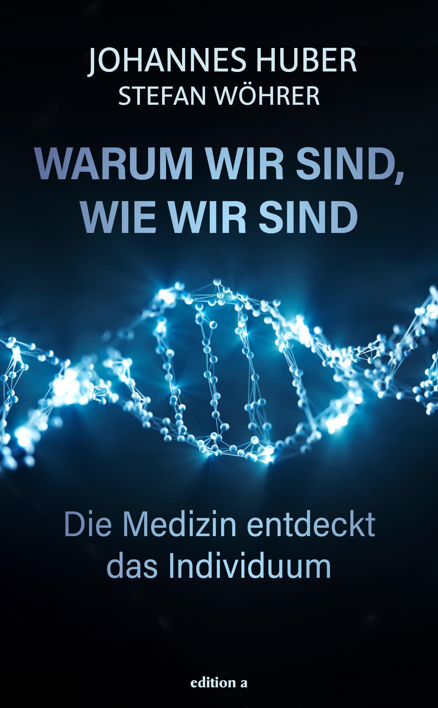 Warum wir sind, wie wir sind Medicine