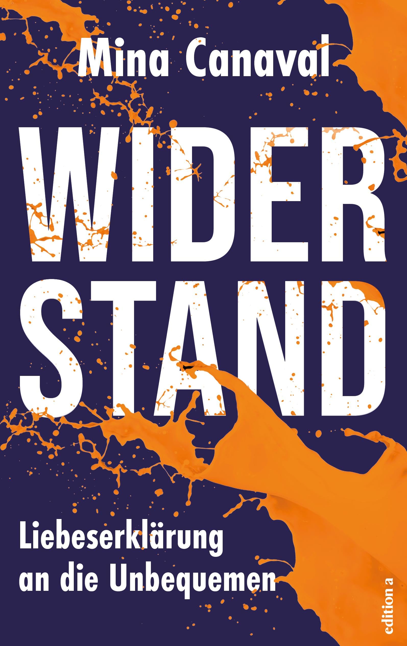 Widerstand: Liebeserklärung an die Unbequemen. Books