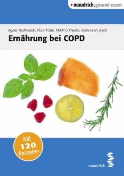 Ernährung bei COPD: Mit 120 Rezepten (maudrich.gesund essen) Health, Nutrition & Fitness