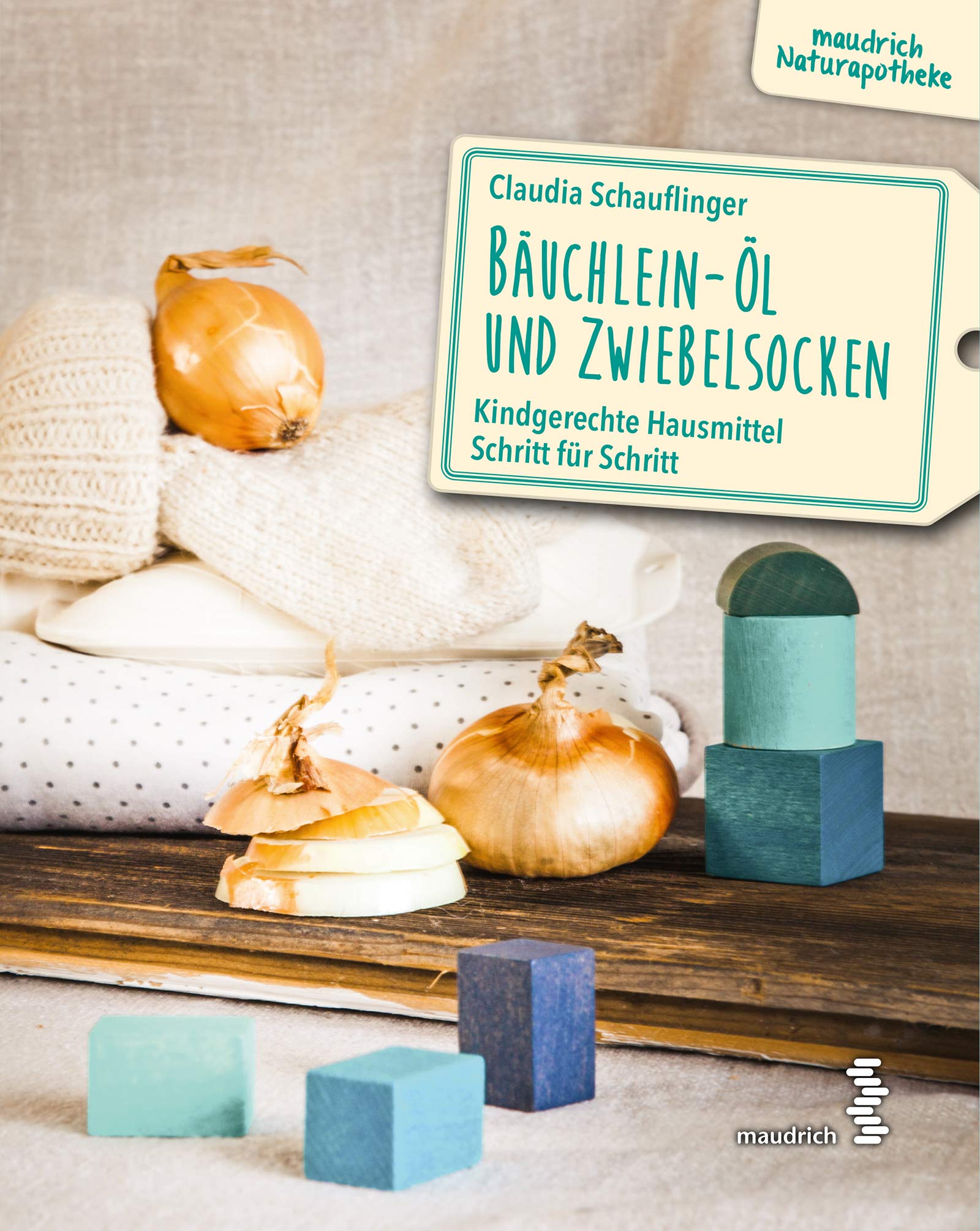 Bäuchlein-Öl & Zwiebelsocken book