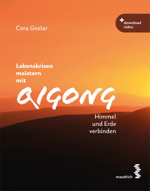 Lebenskrisen meistern mit Qigong Health, Nutrition & Fitness