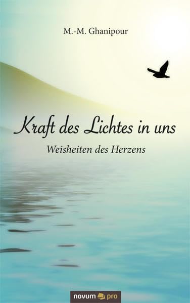 Kraft des Lichtes in uns: Weisheiten des Herzens Psychology