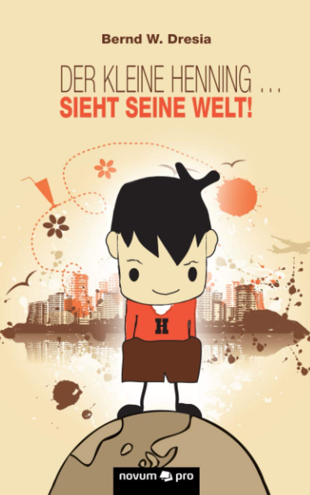 Der kleine Henning ... sieht seine Welt! Contemporary literature