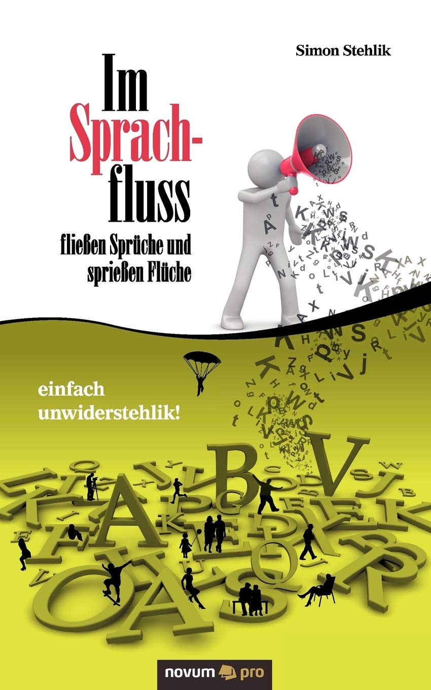 Im Sprachfluss fließen Sprüche und sprießen Flüche Contemporary literature