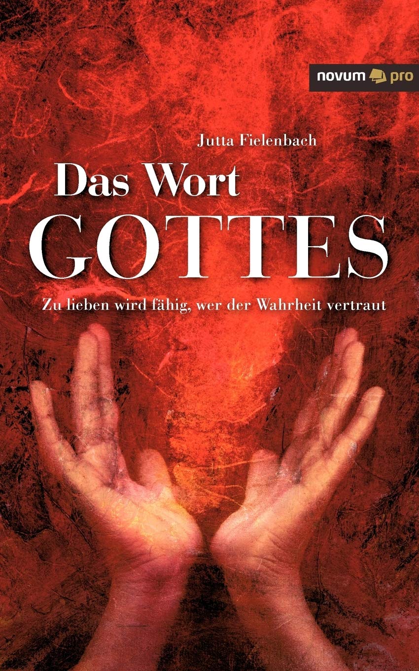 Das Wort Gottes: Zu lieben wird fähig, wer der Wahrheit vertraut Contemporary literature