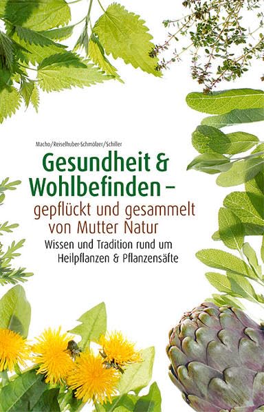 Gesundheit & Wohlbefinden - gepflückt und gesammelt von Mutter Natur Contemporary literature Books