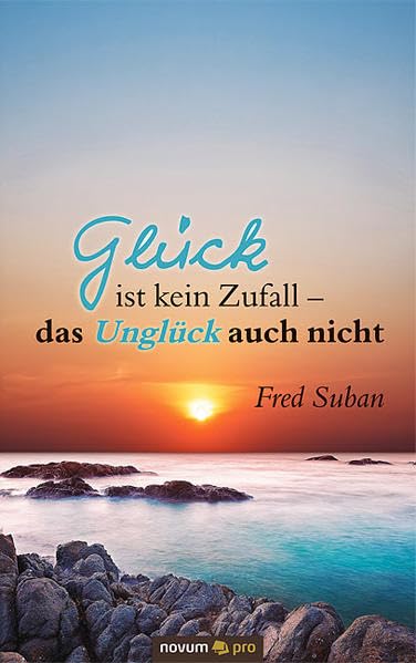 Glück ist kein Zufall - das Unglück auch nicht Contemporary literature