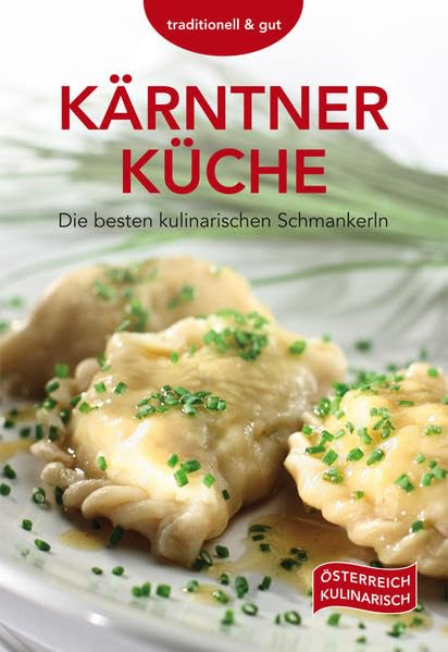 Kärntner Küche: Die besten kulinarischen Schmankerln Leisure, Home & Garden